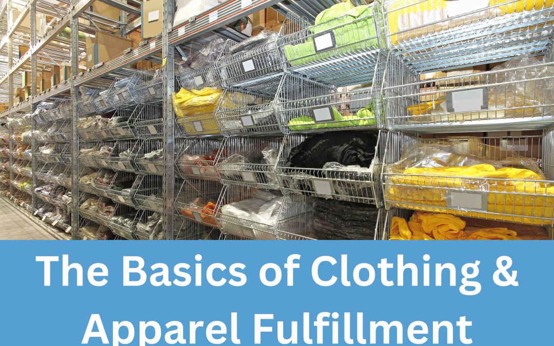 Apparel & Clothing Fulfillment – The Basics