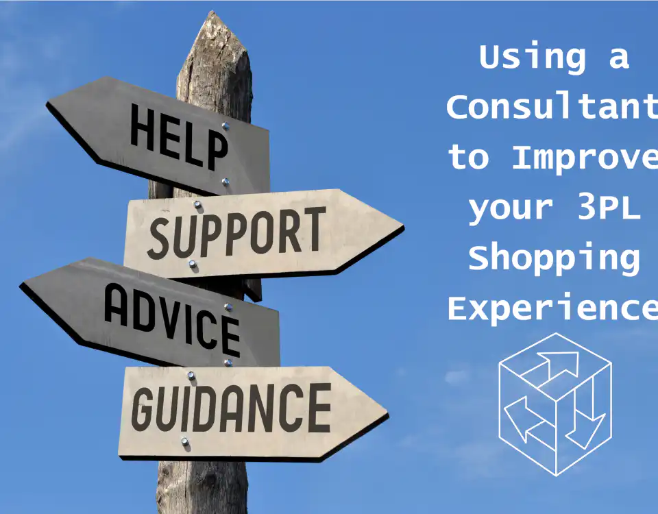 Using a Consultant for your 3PL Shopping with a guidepost containing "Help", "Support", "Advice", and "Guidance".