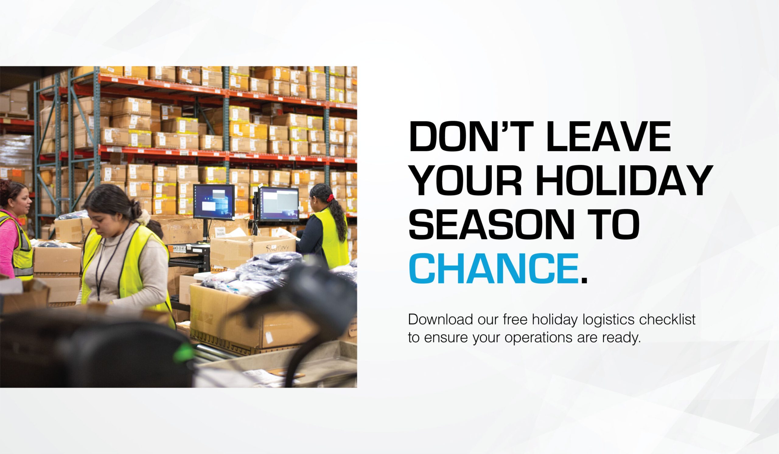 Download our guide to avoid logistic pitfalls this holiday season.