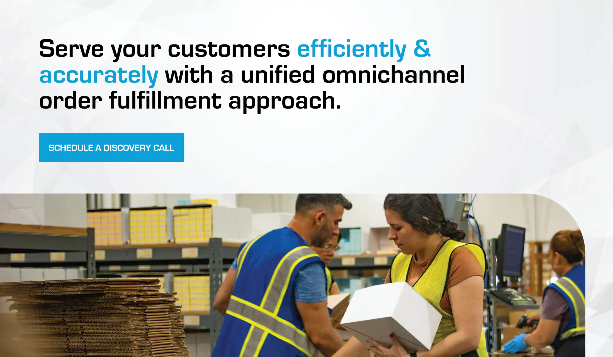 Serve your customers efficiently & accurately with a unified omnichannel order fulfillment approach.